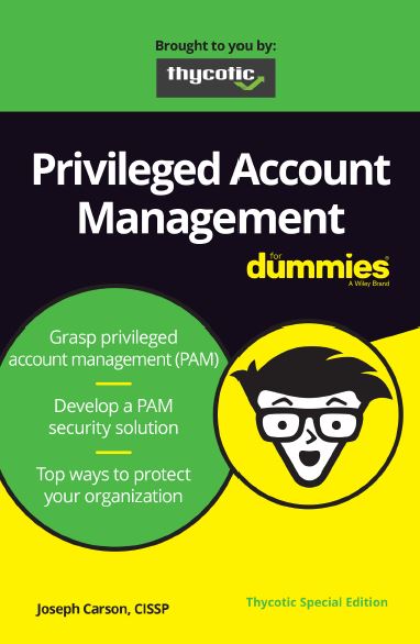 Privileged Account Management for Dummies