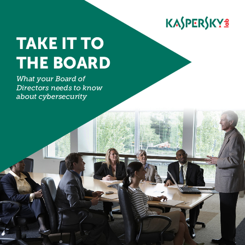 Take it to the Board: What Your Board of Directors Needs to Know About Cybersecurity