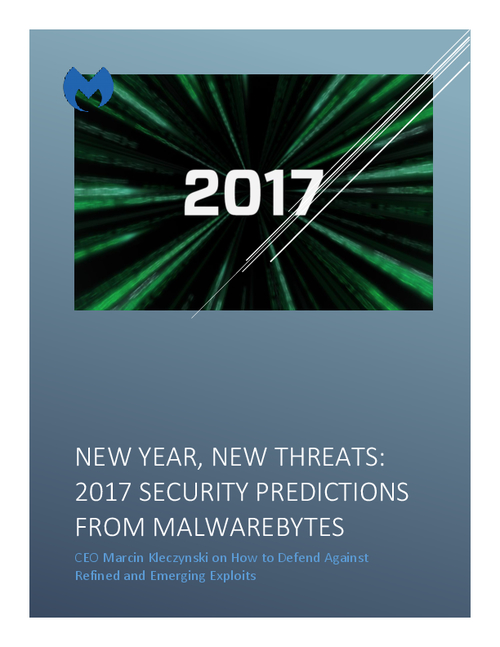 2017 Security Predictions from Malwarebytes; New Year, New Threats