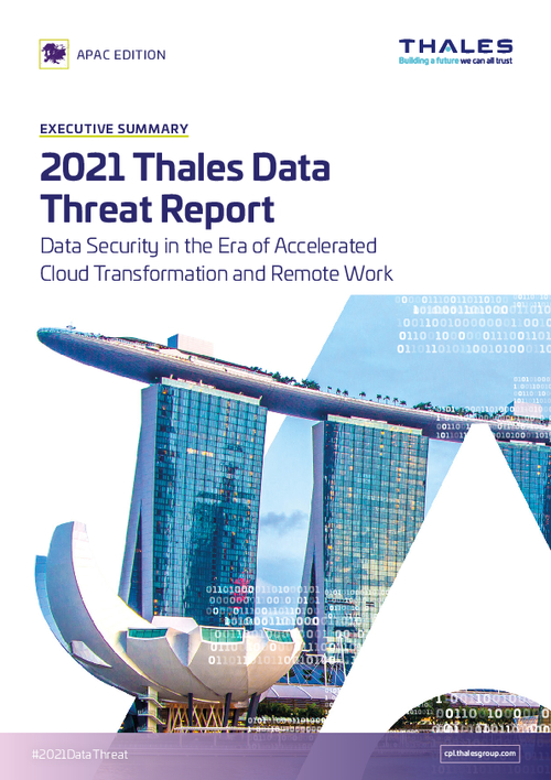 2021 Thales Data Threat Report, APAC Edition