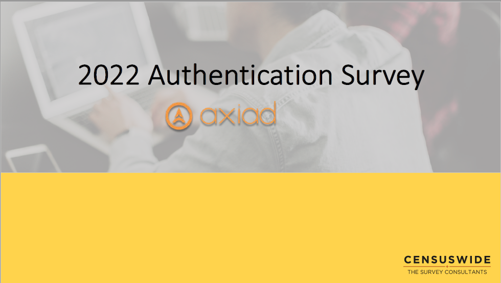 The 2022 Authentication Survey Results Revealed