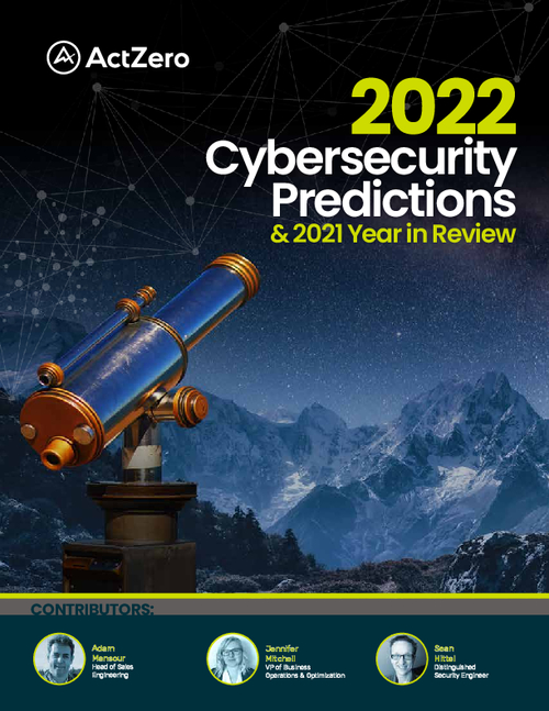 2022 Cybersecurity Predictions