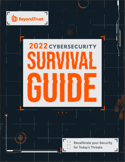 2022 Cybersecurity Survival Guide