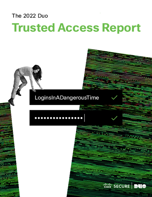 The 2022 Duo Trusted Access Report