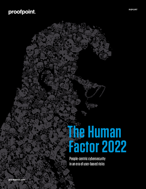The 2022 Human Factor Report Explores a Year of Headline-Making Attacks