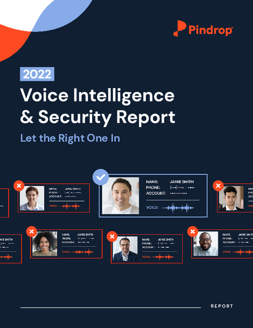 The 2022 Voice Intelligence & Security Report: Let the Right One In