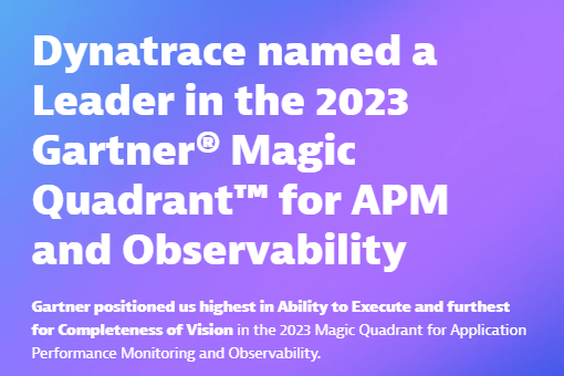 Dynatrace named a Leader in the 2023 Gartner® Magic Quadrant™ for APM and Observability