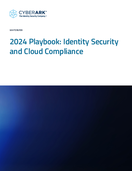2024 Playbook: Identity Security and Cloud Compliance
