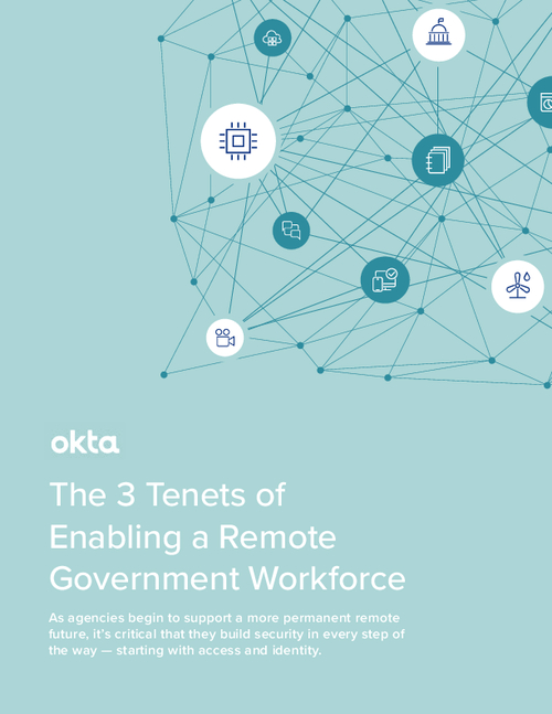 The 3 Tenets of Enabling a Remote Government Workforce