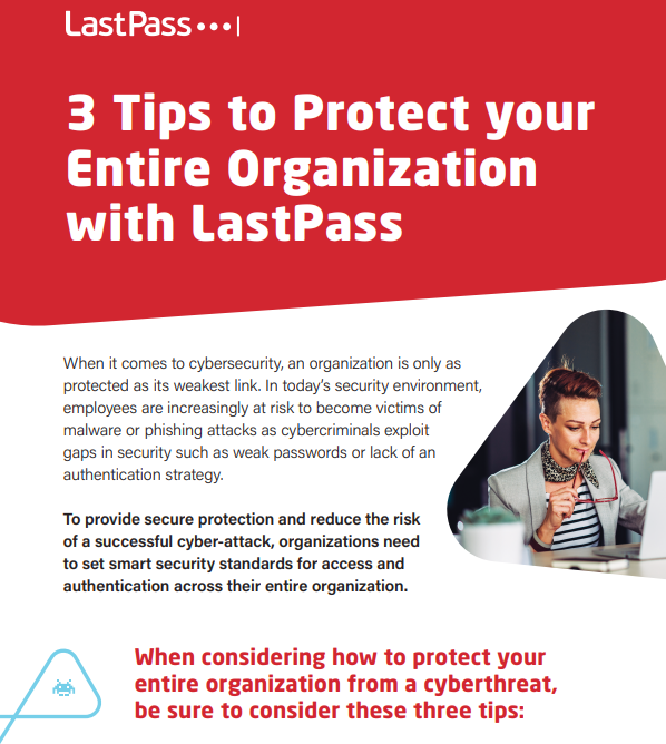 3 Tips to Protect your Entire Organization with LastPass