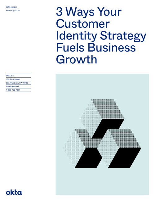 3 Ways Your Customer Identity Strategy Fuels Business Growth