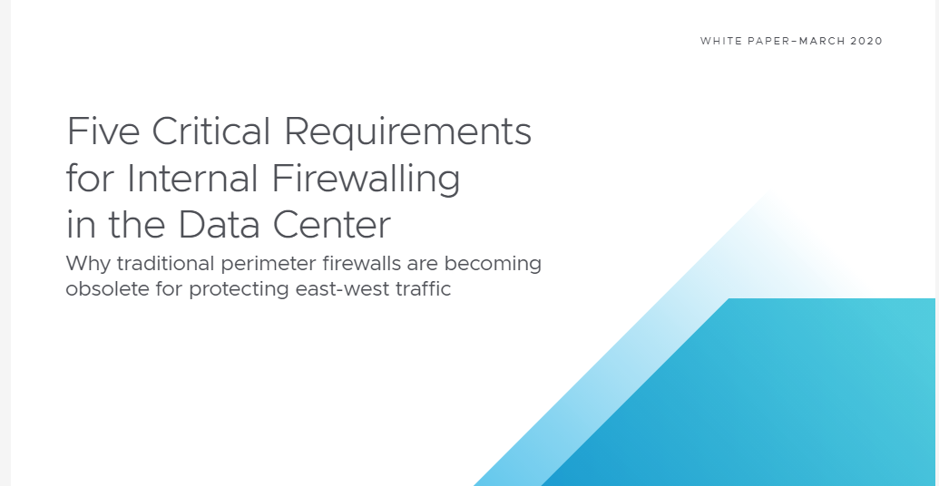 Five Critical Requirements for Internal Firewalling in the Data Center