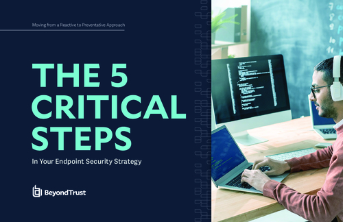 The 5 Critical Steps in Your Endpoint Security Strategy