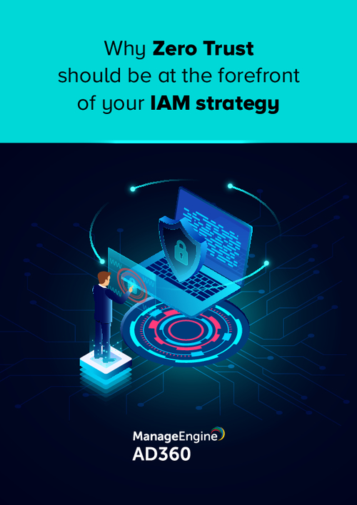 5 Steps to Make Zero Trust at the Forefront of your IAM Strategy