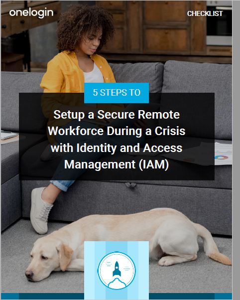 5 Steps to Setup a Painless Remote Transition with Identity and Access Management (IAM)