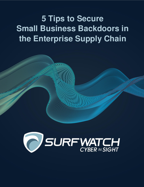 5 Tips to Secure Small Business Backdoors in the Enterprise Supply Chain