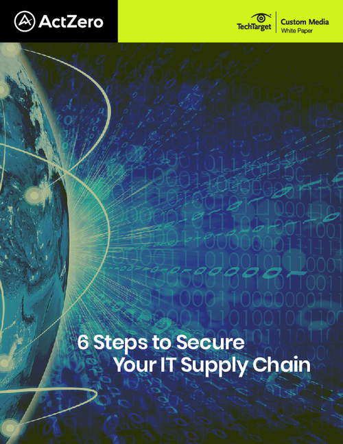 6 Steps to Secure Your IT Supply Chain