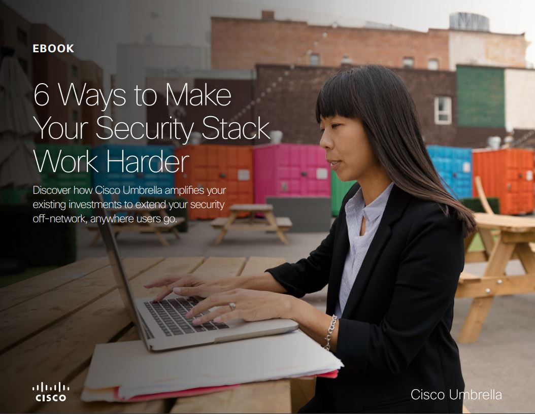 6 Ways to Make Your Security Stack Work Harder