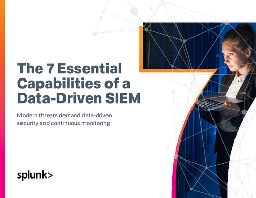 The 7 Essential Capabilities of a Data-Driven SIEM