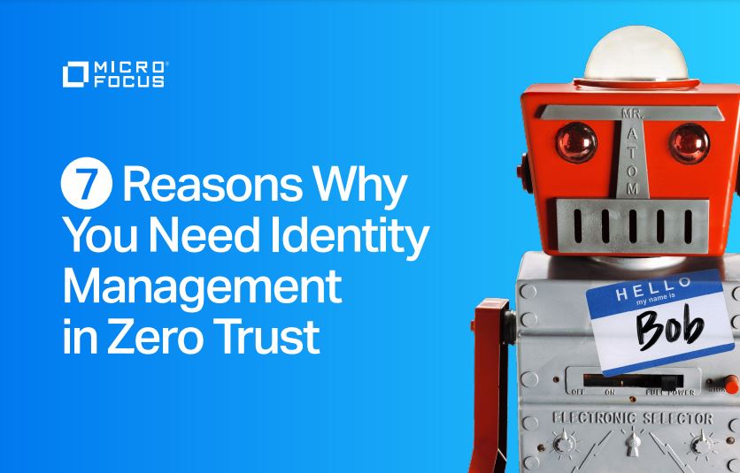 7 Reasons Why You Need Identity Management In Zero Trust