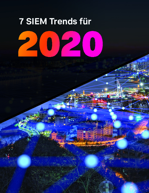 7 SIEM Trends für 2020