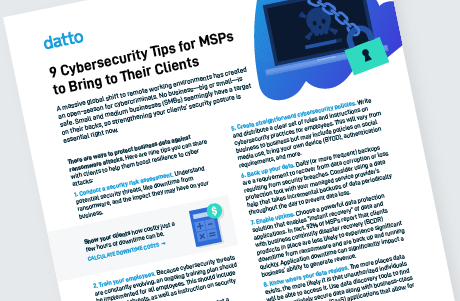 9 Cybersecurity Tips for MSPs to Bring to Their Clients