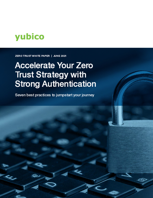 Accelerate Your Zero Trust Strategy with Strong Authentication