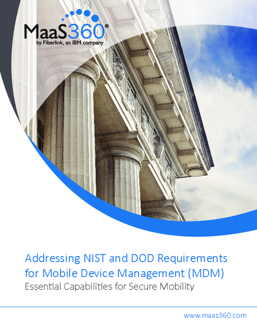 Addressing NIST and DOD Requirements for Mobile Device Management (MDM)