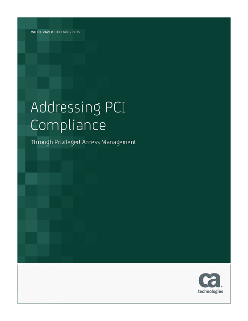 Addressing PCI Compliance Through Privileged Access Management