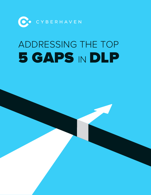 Addressing the Top 5 Gaps in DLP