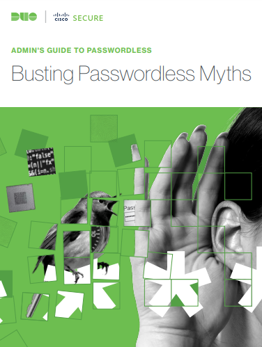 Admins Guide to Passwordless: Busting Passwordless Myths