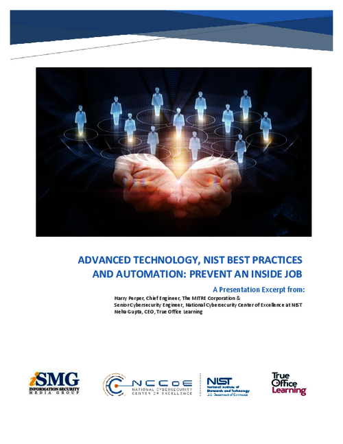 Advanced Technology, NIST Best Practices and Automation: Prevent an Inside Job