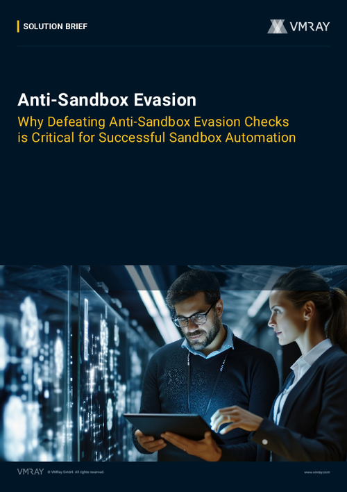 Anti-Sandbox Evasion: Why Defeating Anti-Sandbox Evasion Checks is Critical for Successful Sandbox Automation