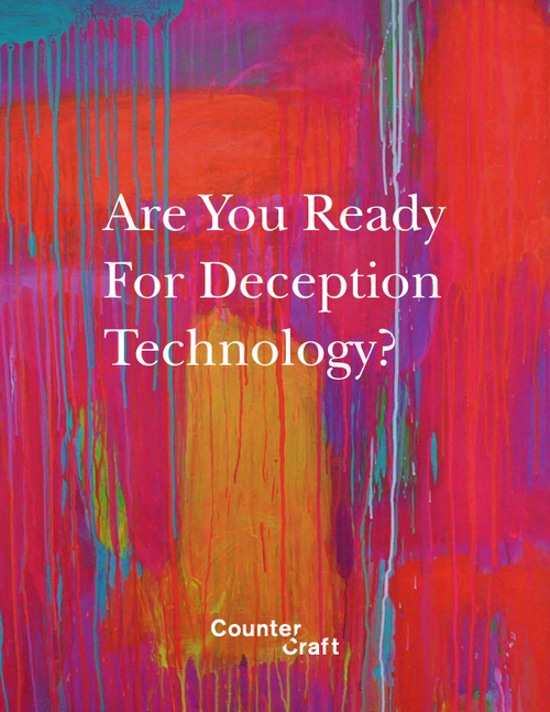 Are You Ready for Deception Technology?