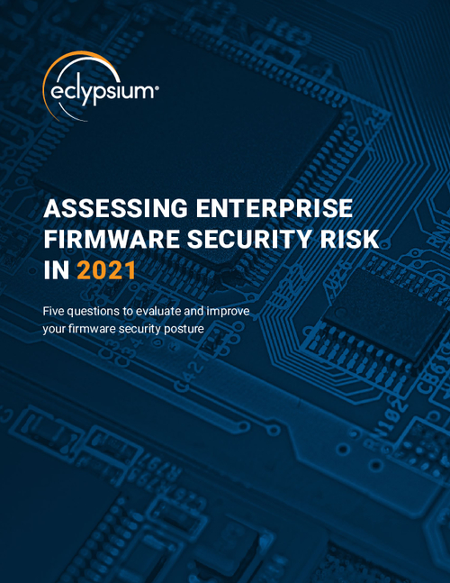 Assess Your Organization’s Firmware Security Risk