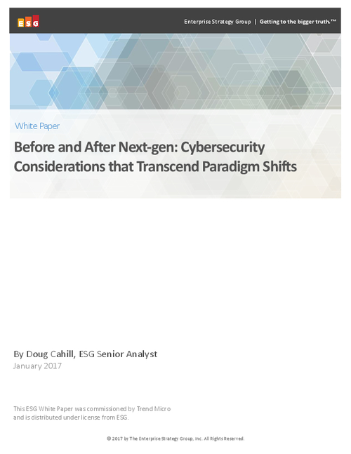 Before and After Next-gen: Cybersecurity Considerations that Transcend Paradigm Shifts