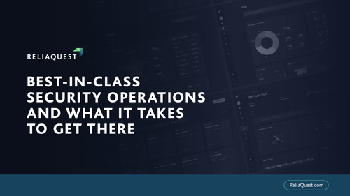 Best-In-Class Security Operations and What It Takes To Get There