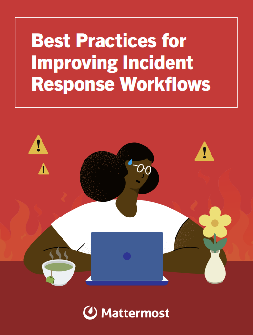 Best Practices for Improving Incident Response Workflows