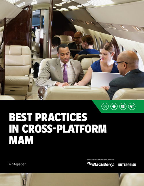 Best Practices in Cross-Platform MAM
