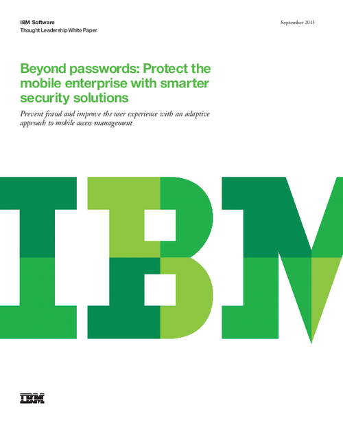 Beyond Passwords: Protect the Mobile Enterprise with Smarter Security Solutions
