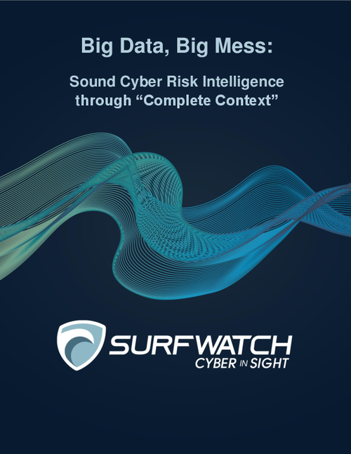 Big Data, Big Mess: Sound Cyber Risk Intelligence through Complete Context