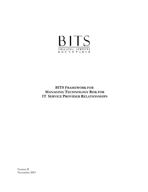 BITS Framework for Managing Technology Risk for IT Service Provider Relationships