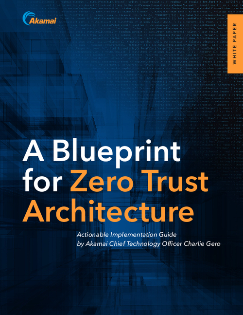 A Blueprint for Zero Trust Architecture