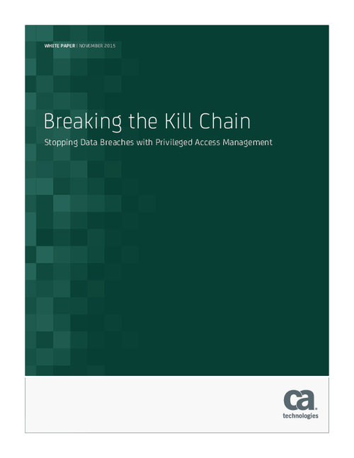 Breaking the Kill Chain: Stopping Data Breaches with Privileged Access Management