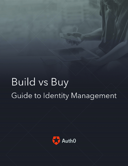 Build vs. Buy: Guide to Identity Management