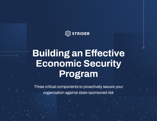 Building an Effective Economic Security Program: 3 Critical Components to Proactively Secure Your Organization