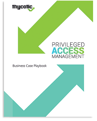 Business Case for PAM Playbook for CISOs