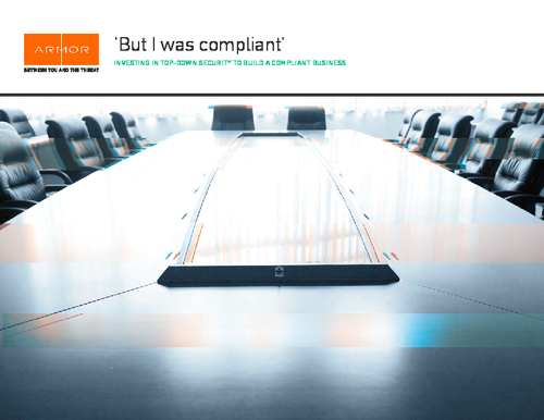 'But I Was Compliant...' - Investing in Security for a Compliant Business