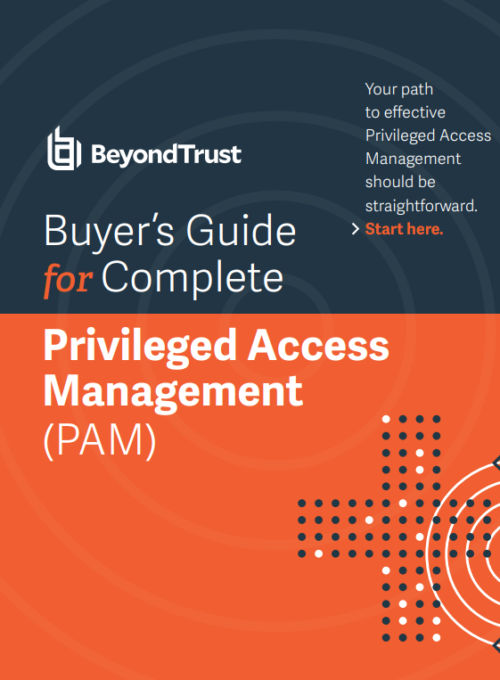 Buyer’s Guide for Complete Privileged Access Management