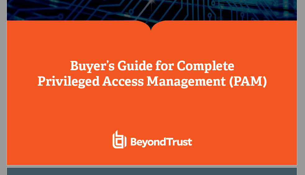 Buyer’s Guide for Complete Privileged Access Management (PAM)